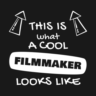 This is what a cool filmmaker looks like T-Shirt