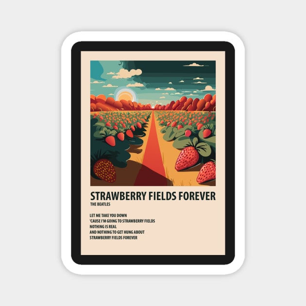 Strawberry Fields Forever Poster Magnet by idiosyncrasy763