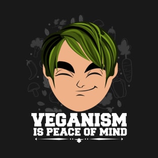 Veganism Is Peace Of Mind Vegan Gift T-Shirt