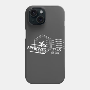 Stamp Approved in White Phone Case