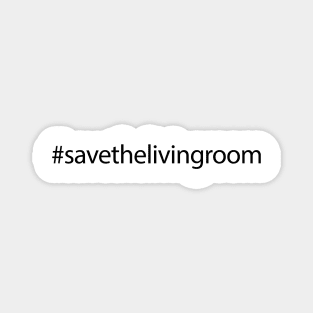 Save the Living Room South Park Magnet