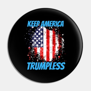 Keep America Trumpless ny -Trump Pin