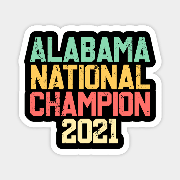 Alabama National Championship 2021 Magnet by DesignDynasty 