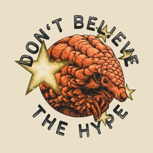 DON'T BELIEVE THE HYPE 2020 (VARIANT) T-Shirt