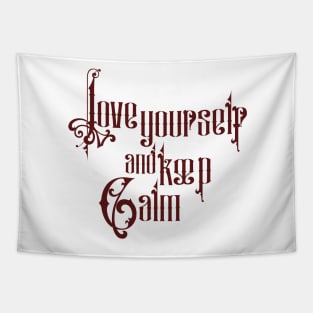 Love yourself and keep calm 6 Tapestry