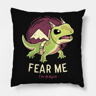 Fear Me Im Dragon // Funny Lizard, Reptile, Motivational Pillow