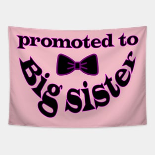 Promoted To Big Sister Tapestry