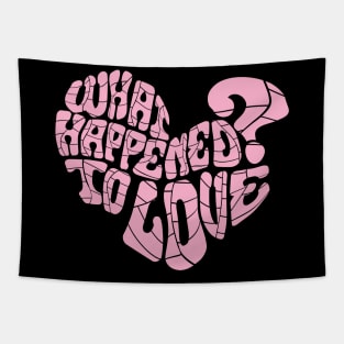 What happened to Love? Tapestry