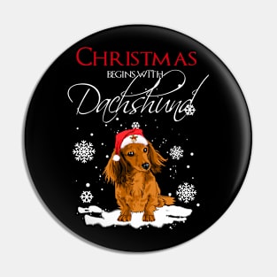 Christmas begins with Dachshund Pin