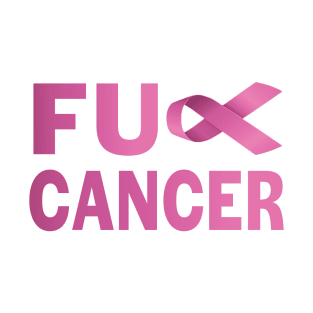 F*CK Breast Cancer T-Shirt