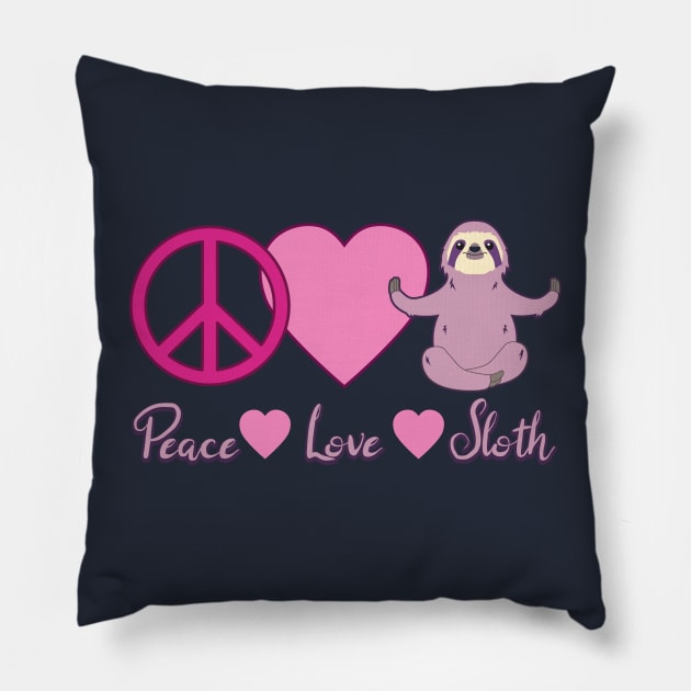 Peace Love Sloth Pink Tones Pillow by RongWay