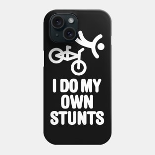 I do my own stunts BMX bicycle motocross bicycle Phone Case