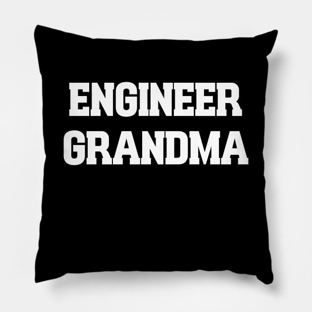 Engineer grandma Pillow by Word and Saying