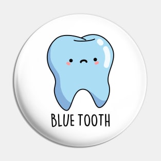 Blue Tooth Cute Funny Bluetooth Pun Pin