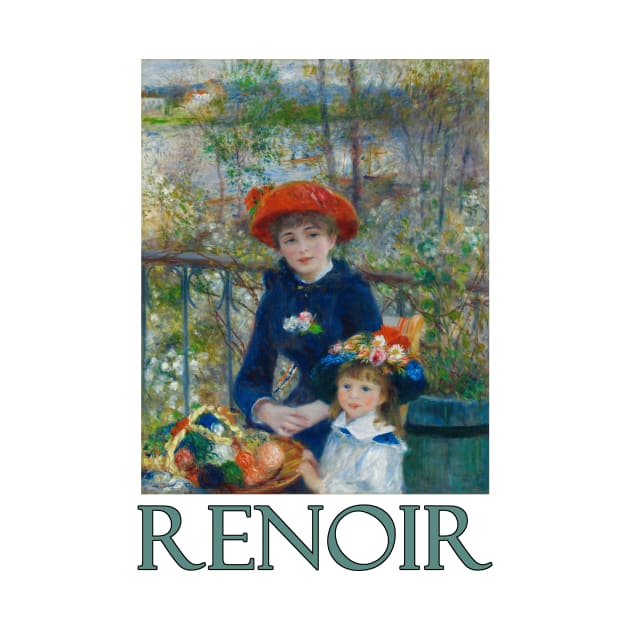 Two Sisters (aka The Terrace) by Pierre-Auguste Renoir by Naves