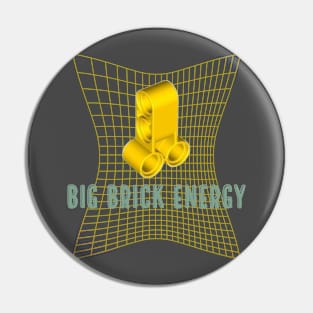 Big Brick Energy Pin