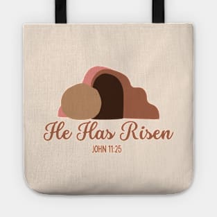 He Has Risen John 11:25 Bible Verse Tote