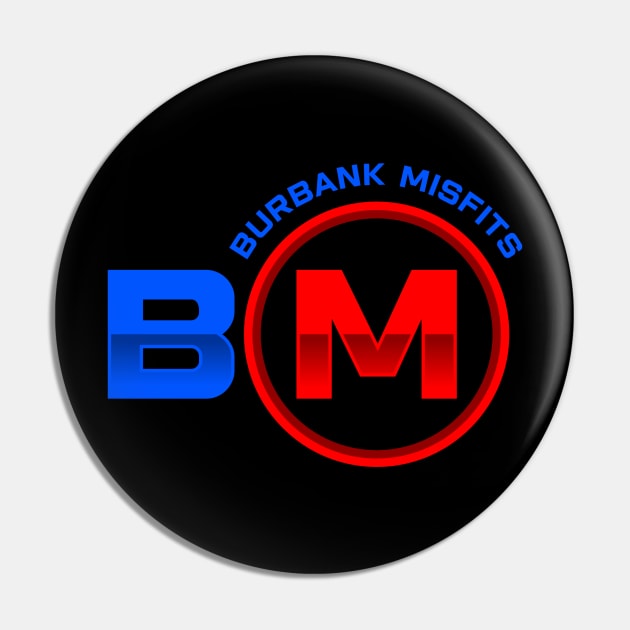 Burbank misfits Pin by Burbank Misfits