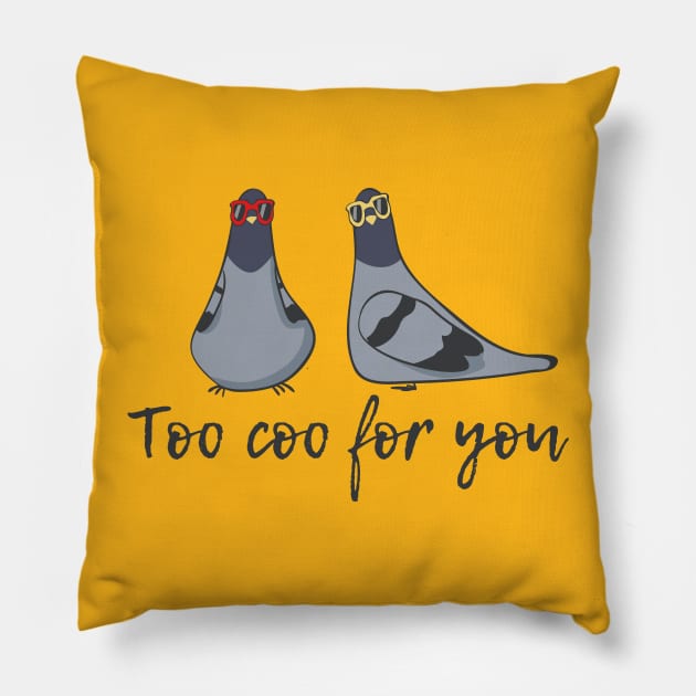 Too Coo For You, Funny Cool Pigeon Pillow by Dreamy Panda Designs