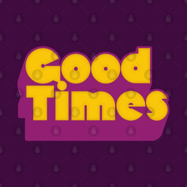 Good Times /// Retro Typography Design by DankFutura