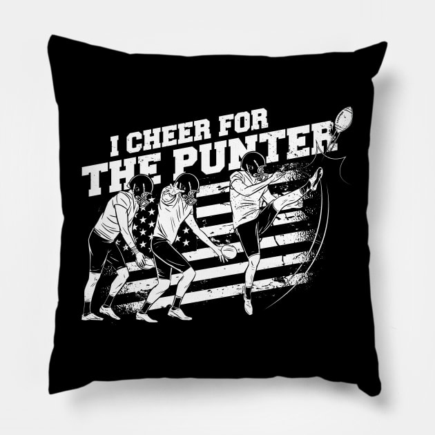 I Cheer for the Punter // Funny Football Punter Pillow by SLAG_Creative