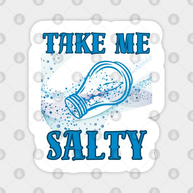 Ocean Whispers: Take Me Salty, Beach Lover's Dream, Serene Waves & Seaside Bliss Magnet by WarFX Designs
