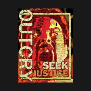 OUT CRY SEEK JUSTICE T-Shirt