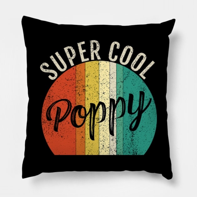 Super cool poppy, best gift for poppy Pillow by MinyMerch