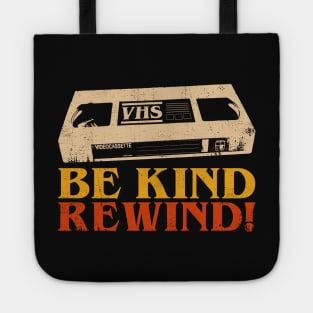 Be Kind, Rewind! Tote