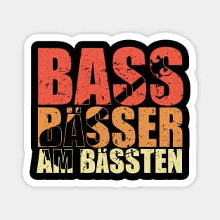 BASS BAESSER AM BAESSTEN funny bassist gift Magnet