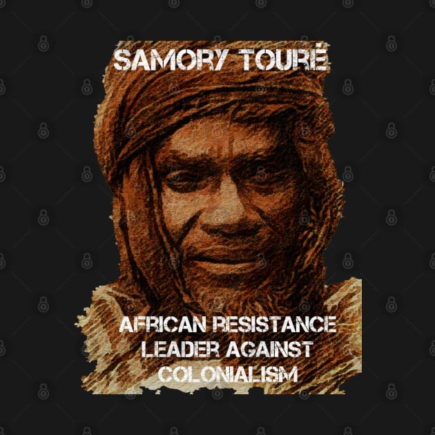 African History Samory Touré Resistance Leader Against Colonialism by Tony Cisse Art Originals