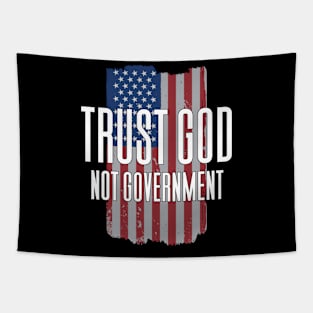 Trust God Not Government Tapestry