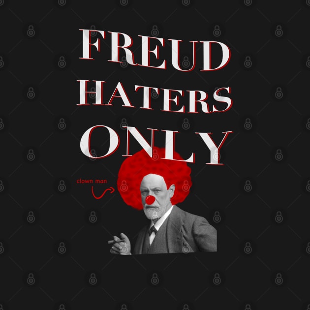 freud haters only by goblinbabe