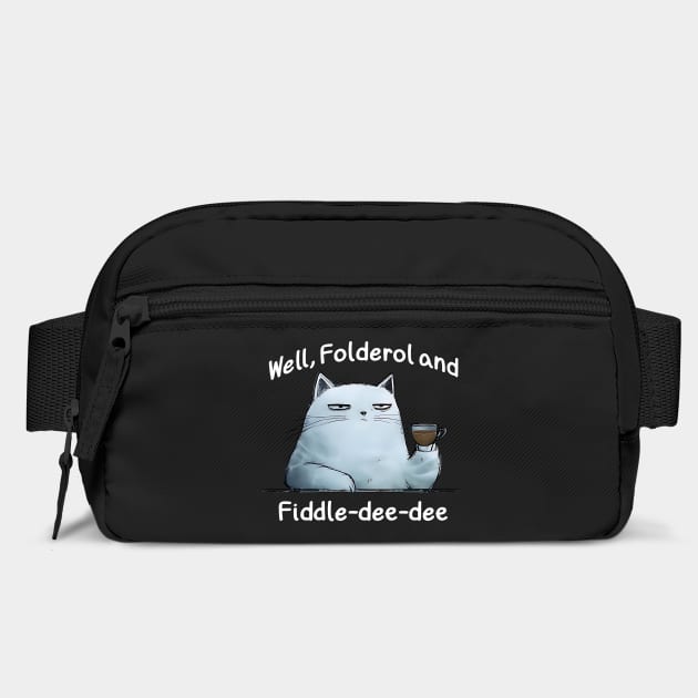 Snarky Cat "Well, Folderol and Fiddle-dee-dee" nonsense by Luxinda