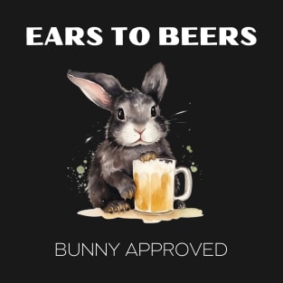 "Ears to Beers" rabbit drinks beer, funny animal T-Shirt