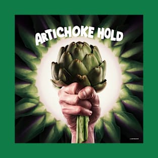 The Artichoke Hold T-Shirt