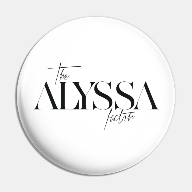 The Alyssa Factor Pin by TheXFactor