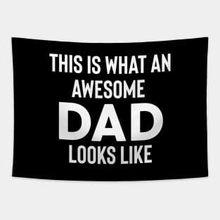 This is What an Awesome Dad Looks Like Tapestry