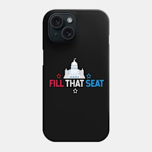 Fill That Seat Phone Case