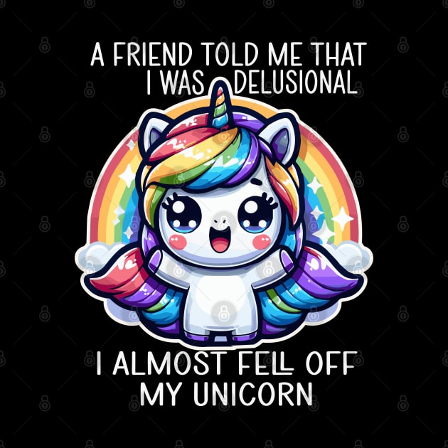 I Almost Fell Off My Magic Fantasy Rainbow Unicorn by RuftupDesigns