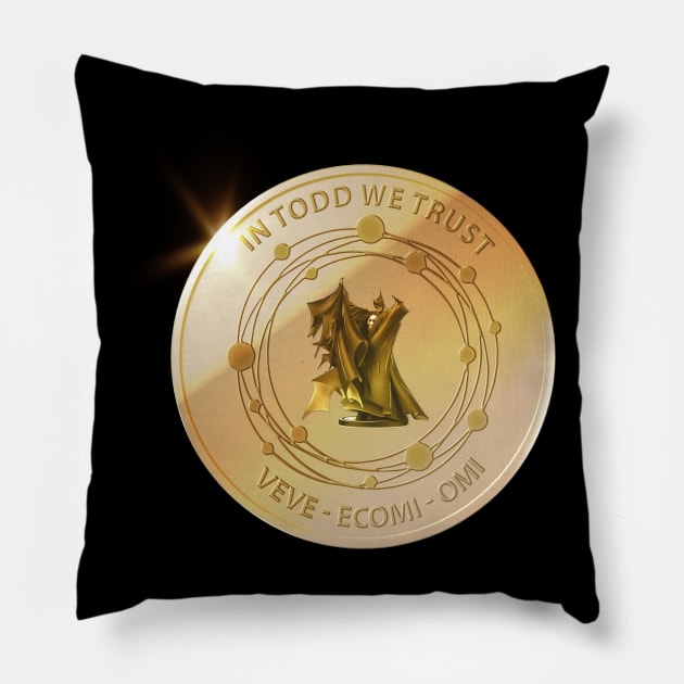 In Todd We Trust Coin Pillow by info@dopositive.co.uk