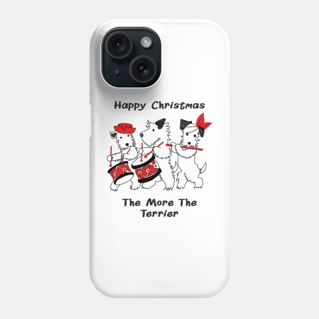 The Scotty Dogs Christmas Band. The mores the Terrier. Phone Case by 1AlmightySprout