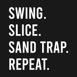 Swing Slice Sand Trap Repeat T-Shirt