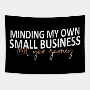 Minding My Own Small Business Tapestry