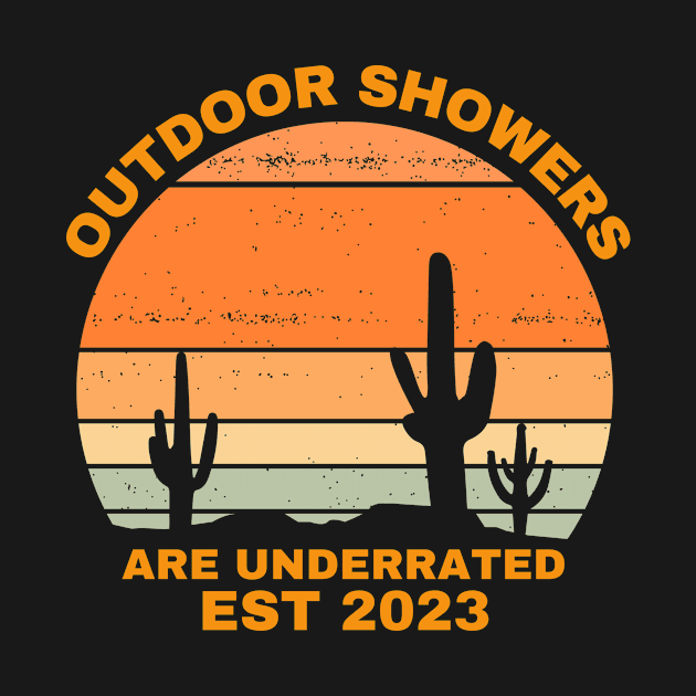 Outdoor Showers Are Underrated Est 2023 Funny Hiking Gifts by NASSAREBOB200