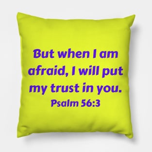 Bible Verse Psalm 56:3 Pillow