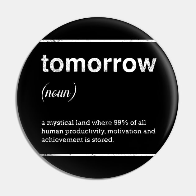 TOMORROW Dictionary Definition Pin by Joker & Angel