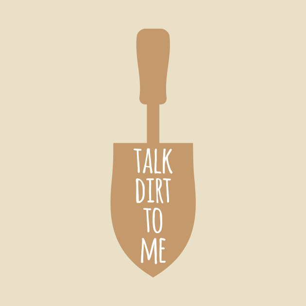 Talk Dirt To Me by oddmatter