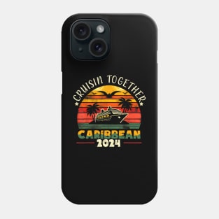 Cruisin Together Caribbean 2024 Family Friend Cruise Group Phone Case