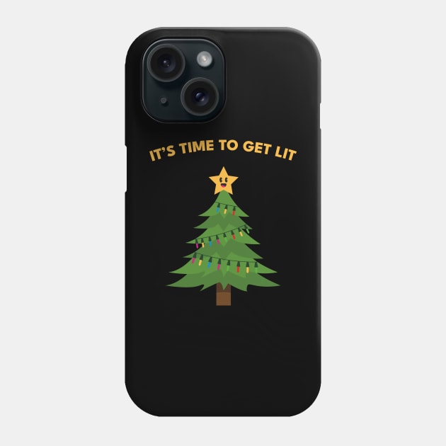 It's time to get lit Phone Case by Nimble Nashi